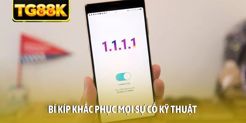 Bí kíp khắc phục mọi sự cố kỹ thuật