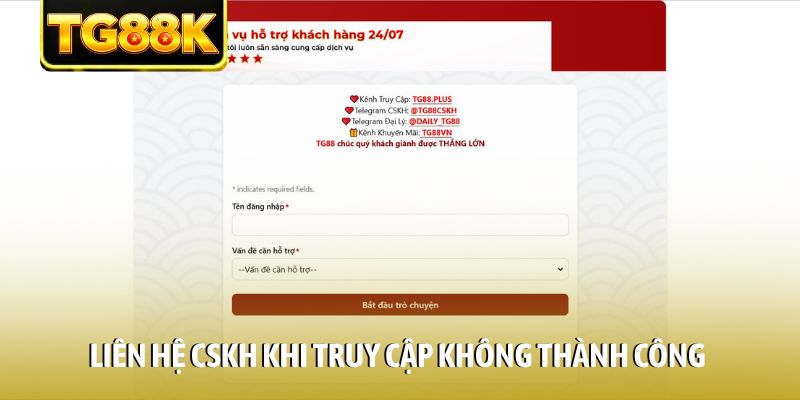 Liên hệ CSKH khi truy cập không thành công