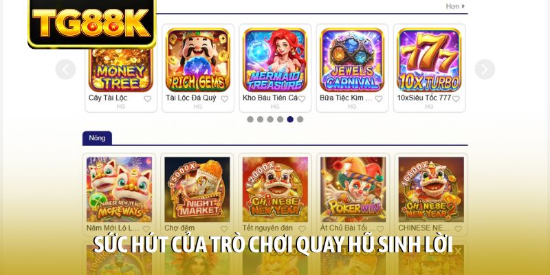 Sức hút của trò chơi quay hũ sinh lời